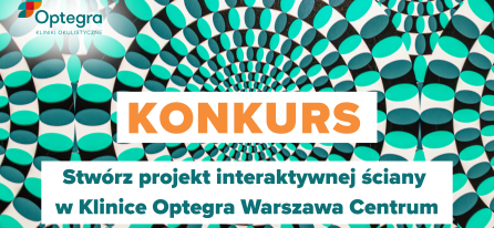 Klinika Optegra rusza z wyjątkowym konkursem – stwórz projekt ściany, który przyciąga wzrok!